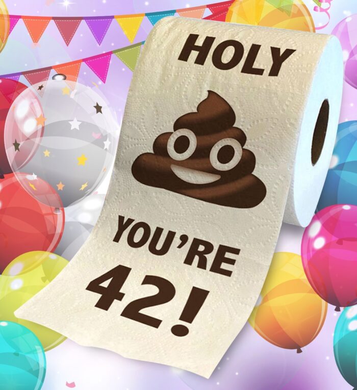 Holy Poop  You're 42 - Bday Number - Image 2