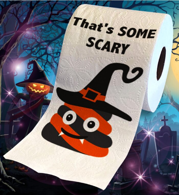 Printed TP - That’s Some Scary Sh$$.. - Image 2