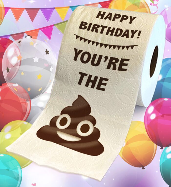 PRINTED TP - HAPPY BIRTHDAY - YOU'RE THE SHIT - Image 2