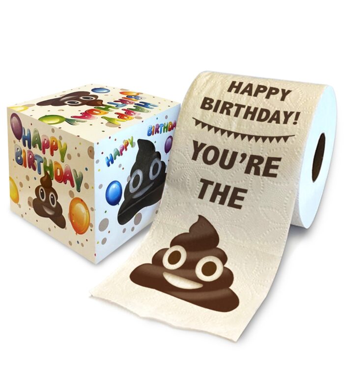PRINTED TP - HAPPY BIRTHDAY - YOU'RE THE SHIT