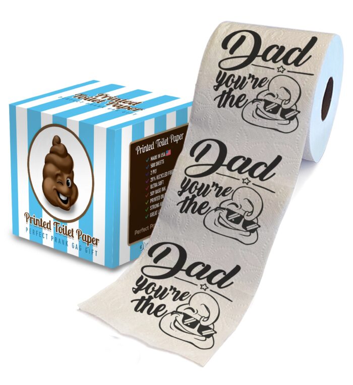 Father's Day Dad You Are The Shit - Printed TP